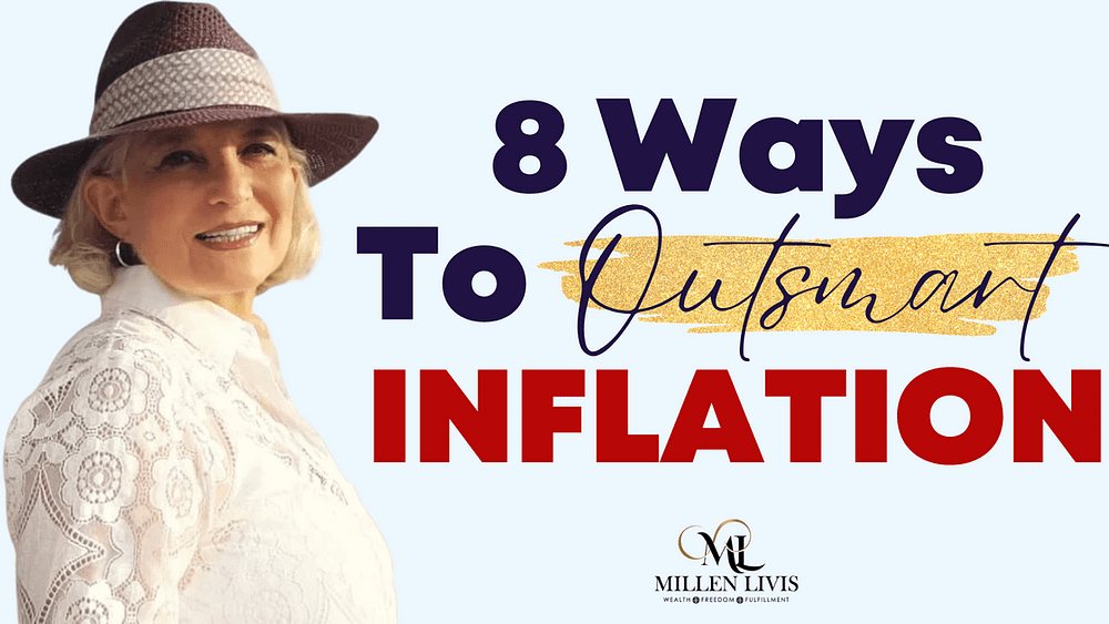 8 Ways To Outsmart Inflation – PART 1