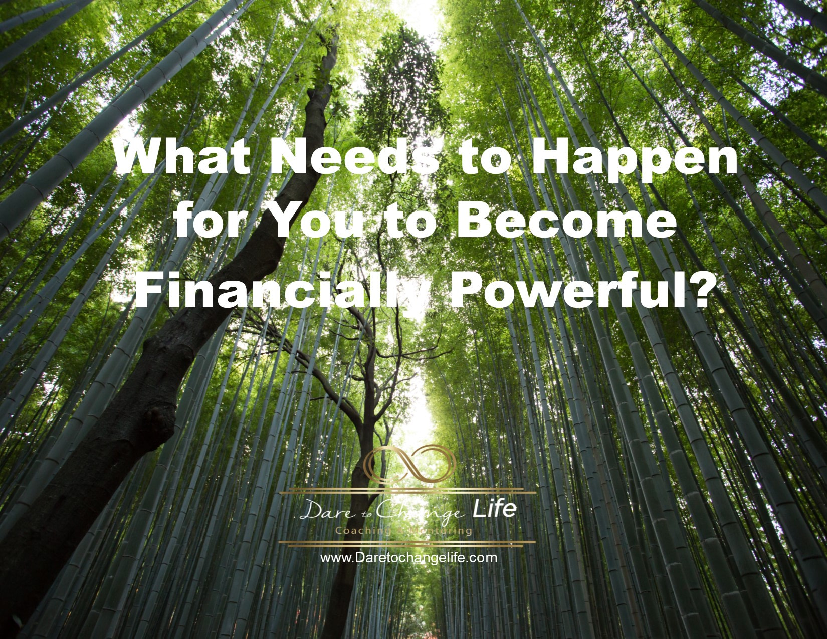 Dare to Change Life Coaching & Mentoring What Needs to Happen for You